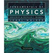 Fundamentals of Physics Extended, Ninth Edition with WileyPLUS Set 9780470634028