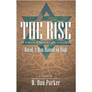 The Rise of a Man, a Mountain, a Nation 9781973674030