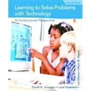 Learning to Solve Problems with Technology : A Constructivist Perspective 9780130484031