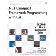 . NET Compact Framework Programming with C#