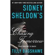 Sidney Sheldon's Chasing Tomorrow 9780062304032