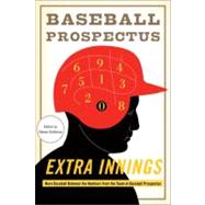 Extra Innings : More Baseball Between the Numbers from the Team at Baseball Prospectus 9780465024032