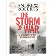The Storm of War: A New History of the Second World War 9781452654034