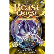 Beast Quest: 74: Targro the Arctic Menace 9781408324035