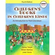 Children's Books in Children's Hands : An Introduction to Their Literature (with MyEducationKit) 9780137074037