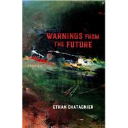 Warnings from the Future 9781946724038