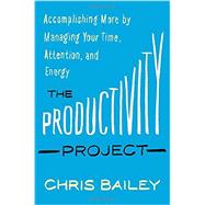 The Productivity Project 9781101904039