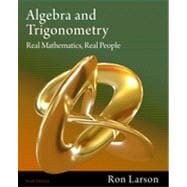 Algebra and Trigonometry: Real Mathematics, Real People, 6th Edition 9781133374039