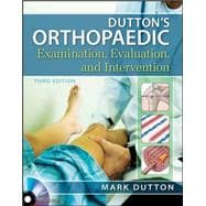 Dutton's Orthopaedic Examination Evaluation and Intervention, Third Edition 9780071744041