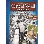 Building the Great Wall of China: An Interactive Engineering Adventure 9781491404041