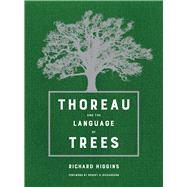 Thoreau and the Language of Trees 9780520294042