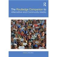 The Routledge Companion to Alternative and Community Media 9780415644044