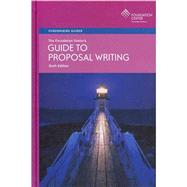 The Foundation Center's Guide to Proposal Writing 9781595424044