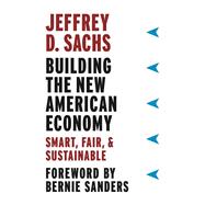 Building the New American Economy 9780231184045
