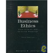 Business Ethics : Case Studies and Selected Readings