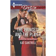 The Princess and the Player 9780373734047