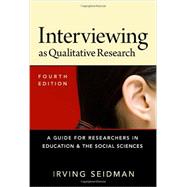 Interviewing As Qualitative Research 9780807754047
