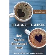 Relating While Autistic