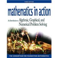 Mathematics in Action: An Introduction to Algebraic, Graphicald Numerical Problem Solving Value Pack (includes Math Study Skills & Pearson TI Rebate Coupon $15)