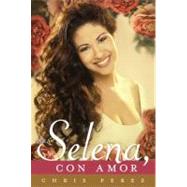 Para Selena, Con Amor 9780451414052
