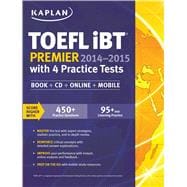 Kaplan TOEFL iBT Premier 2014-2015 with 4 Practice Tests Book + CD + Online + Mobile 9781618654052