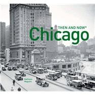 Chicago Then and Now 9781910904053