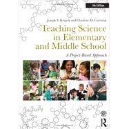 Teaching Science in Elementary and Middle School: A Project-Based Approach 9780415534055