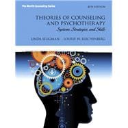 Theories of Counseling and Psychotherapy, Video-Enhanced Pearson eText with Loose-Leaf Version -- Access Card Package 9780133424058