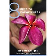 8 Keys to Forgiveness 9780393734058