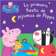 La primera fiesta de pijamas de Peppa