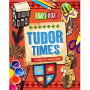 Craft Box: Tudor Times 9780750284059