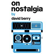 On Nostalgia 9781552454060