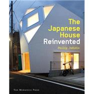 The Japanese House Reinvented 9781580934060