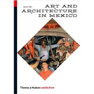 Art and Architecture in Mexico 9780500204061