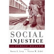 Social Injustice and Public Health 9780195384062