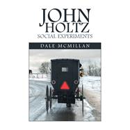 John Holtz Social Experiments 9781796064063