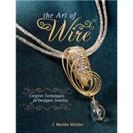 The Art of Wire 9781440214066