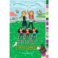 Triple Trouble 9781442434066