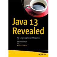 Java 13 Revealed 9781484254066