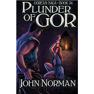 Plunder of Gor 9781504034067