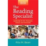 The Reading Specialist, Second Edition; Leadership for the Classroom, School, and Community 9781606234068