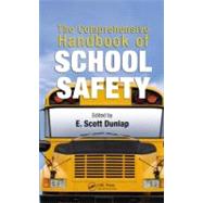 The Comprehensive Handbook of School Safety 9781439874073
