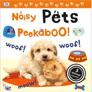 Noisy Pets Peekaboo! 9781465444073