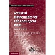 Actuarial Mathematics for Life Contingent Risks 9781107044074