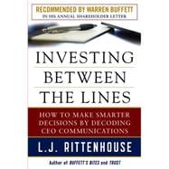 Investing Between the Lines: How to Make Smarter Decisions By Decoding CEO Communications 9780071714075