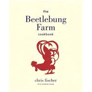 The Beetlebung Farm Cookbook 9780316404075