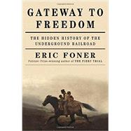 Gateway to Freedom 9780393244076