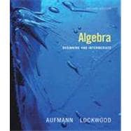 Algebra: Beginning and Intermediate, 2nd Edition 9781133374077