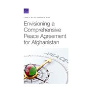 Envisioning a Comprehensive Peace Agreement for Afghanistan 9781977404077