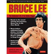 Bruce Lee: The Celebrated Life of the Golden Dragon 9780804844079